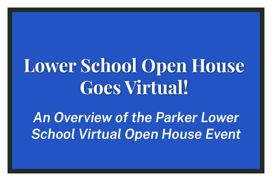 Lower School Open House Goes Virtual!