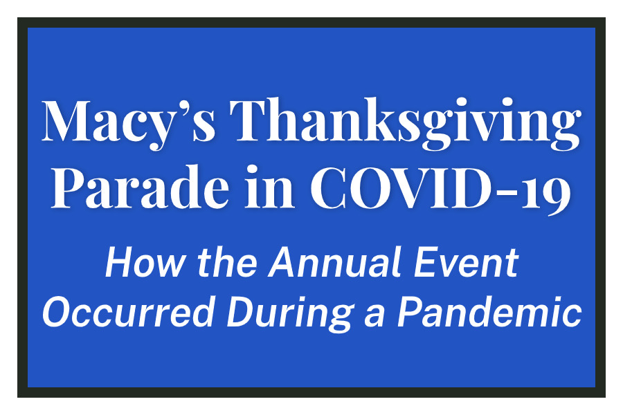 Macy’s Thanksgiving Parade in COVID-19