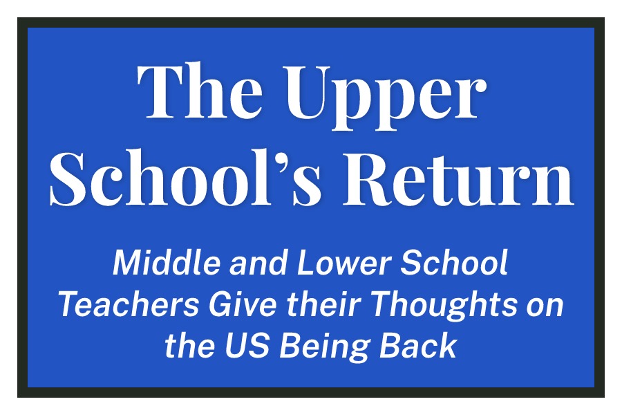 The Upper School’s Return