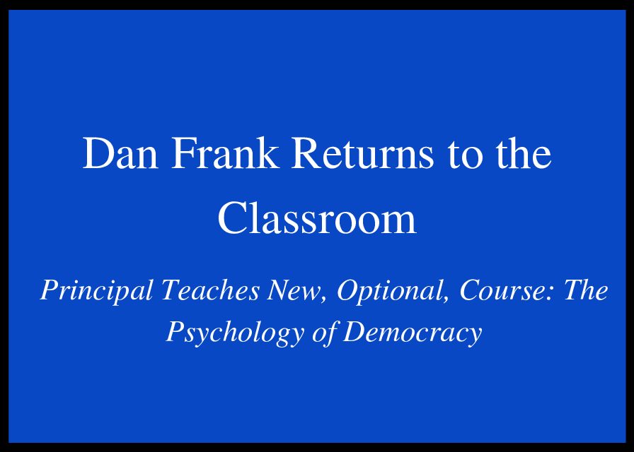 Dan Frank Returns to the Classroom