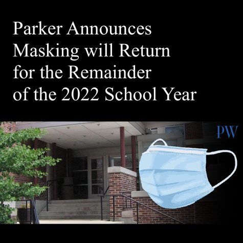 Parker Announces Masking will Return for the Remainder of the 2022 School Year