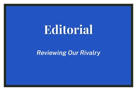 Reviewing Our Rivalry – Editorial, Issue 2 – Volume CXII
