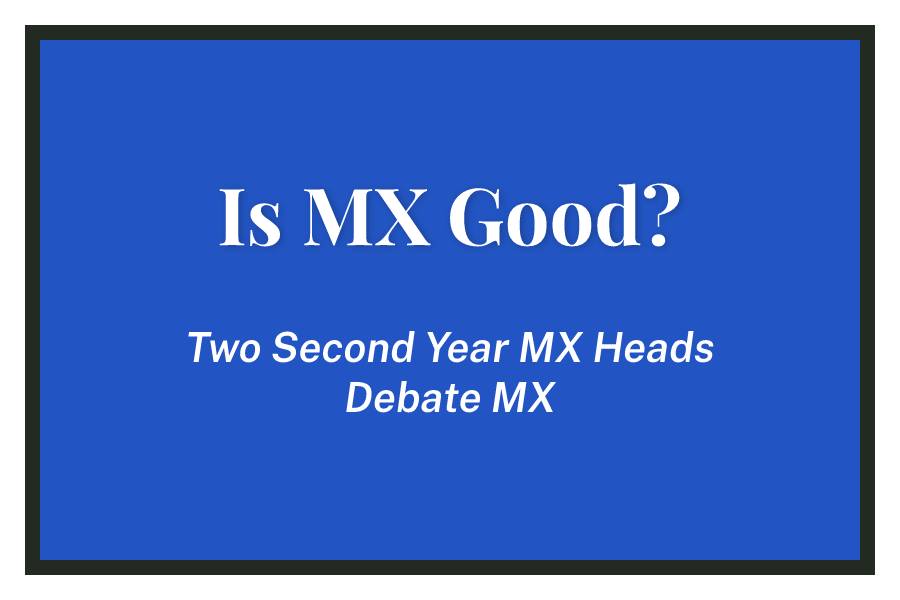 Is MX Good?
