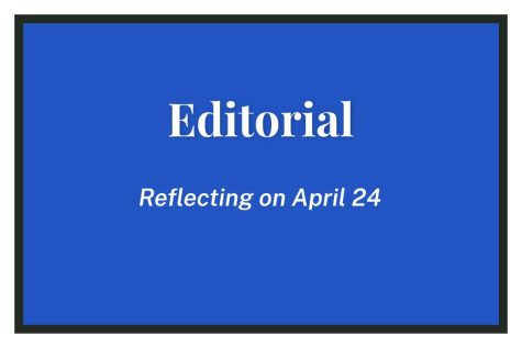Reflecting on April 24 – Editorial, Issue 10 – Volume CXII