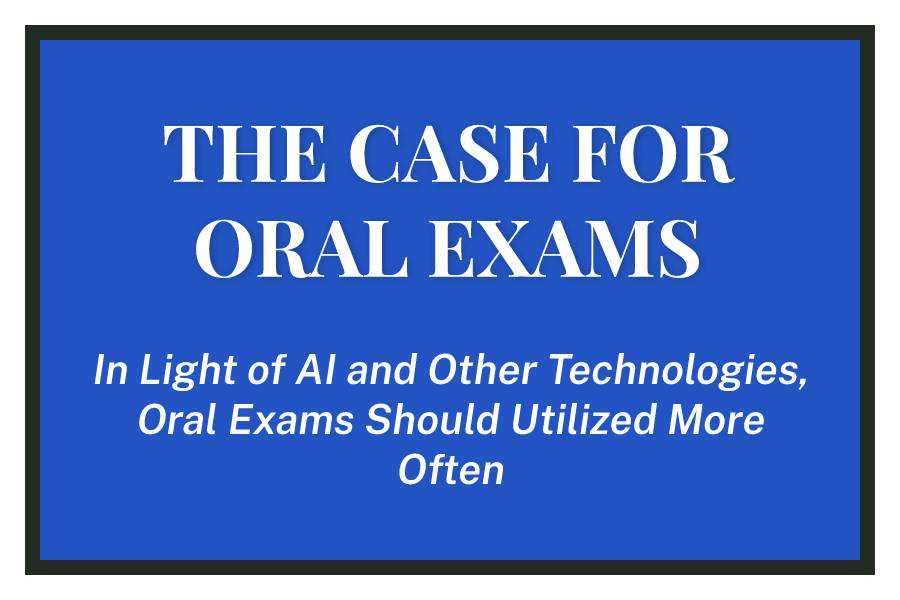 The+Case+For+Oral+Exams
