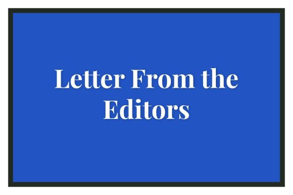 Letter From the Editors, Issue 2 - Volume CXIV