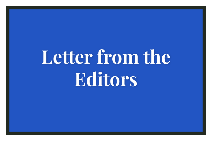Letter+from+the+Editors-+Issue+6%2C+Volume+CXIII