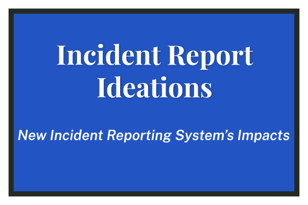 Incident Report Ideations
