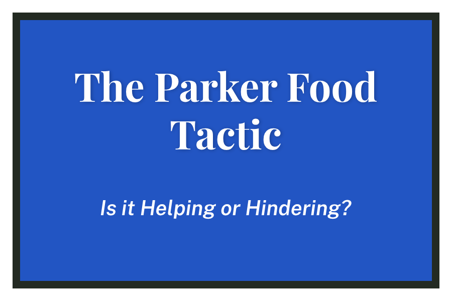 The Parker Food Tactic