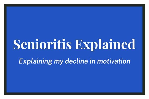 Senioritis Explained
