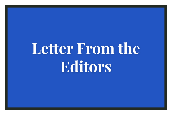 Letter From the Editors - Issue 10, Volume CXIII
