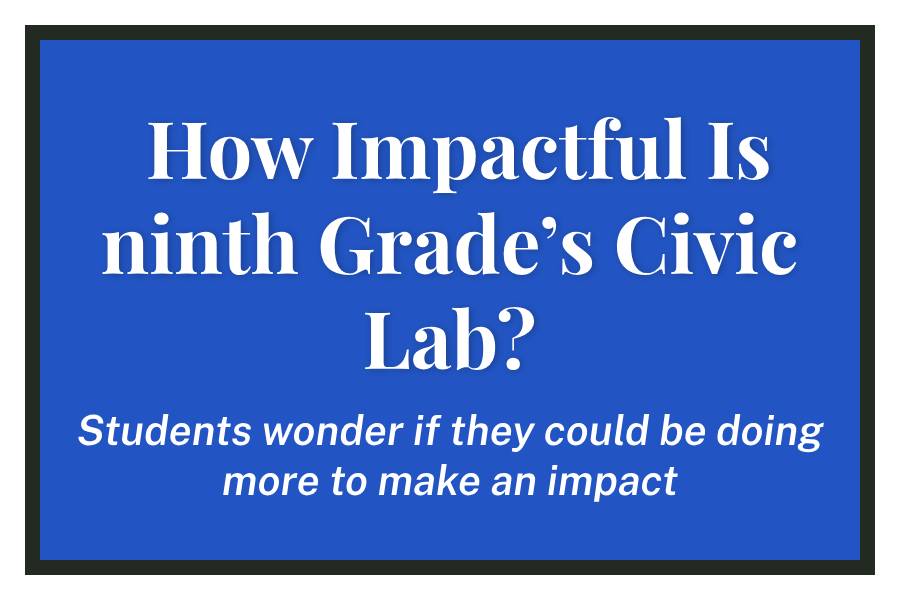 How Impactful Is Ninth Grade’s Civic Lab?