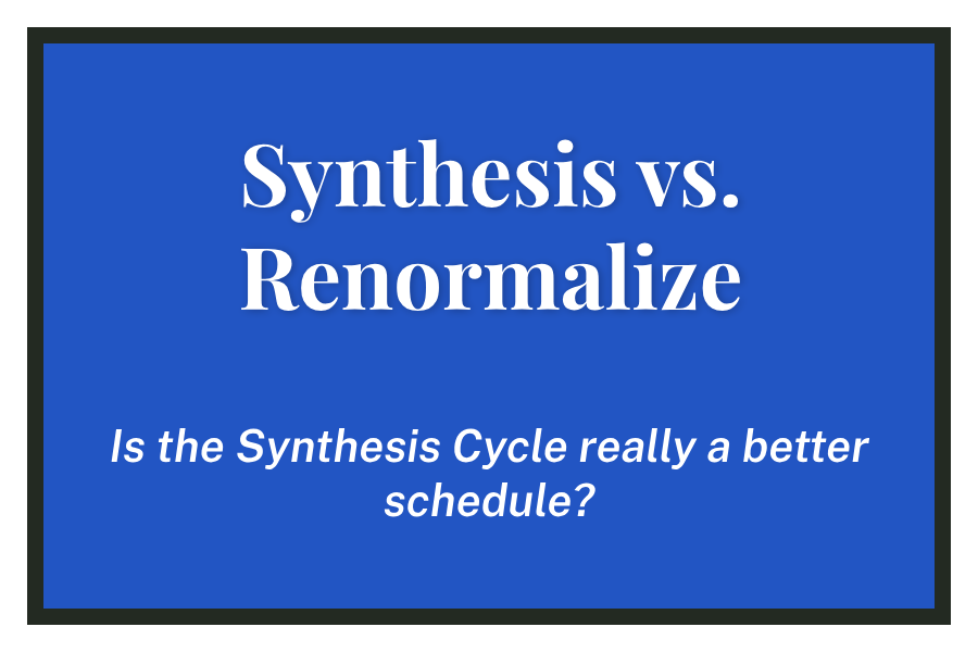 Synthesis vs. Renormalize