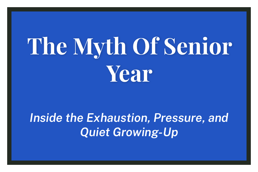 The Myth Of Senior Year