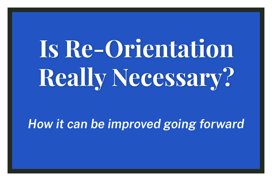Is Re-Orientation Really Necessary?