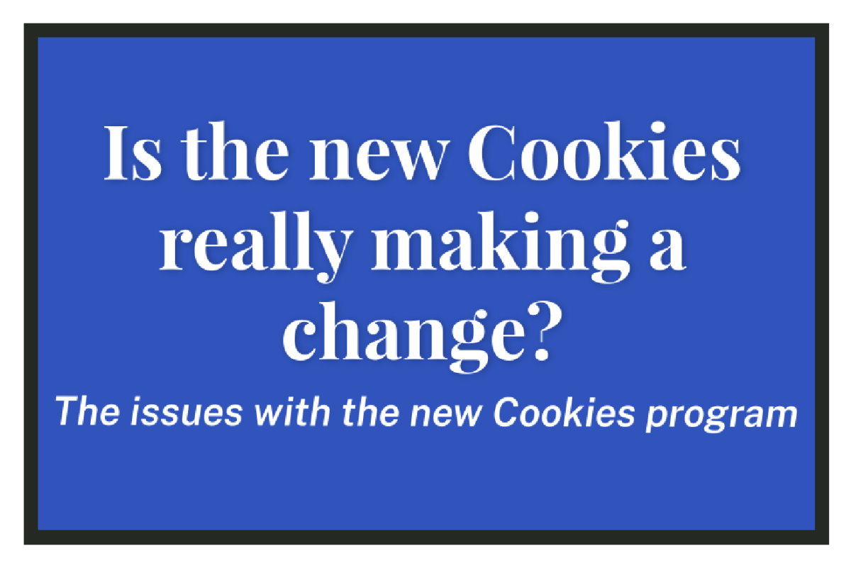 Is the new Cookies really making a change? - The issues with the new Cookies program
