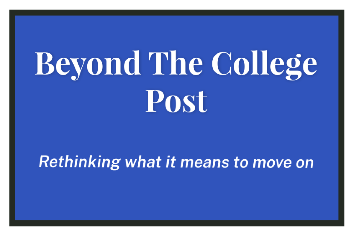 Beyond the College Post - Rethinking what it means to move on